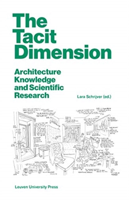 Tacit Dimension: Architecture Knowledge and Scientific Research