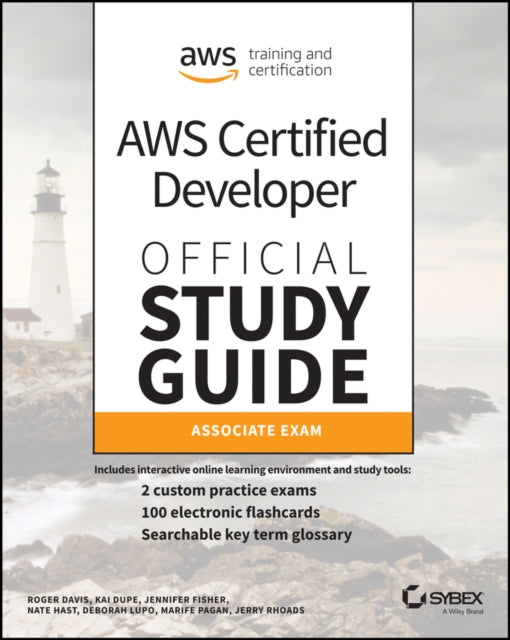 AWS Certified Developer Official Study Guide: Associate (DVA-C01) Exam