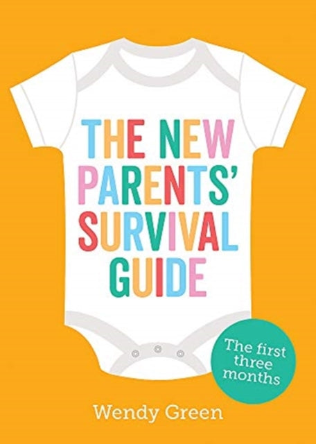 New Parents' Survival Guide: The First Three Months