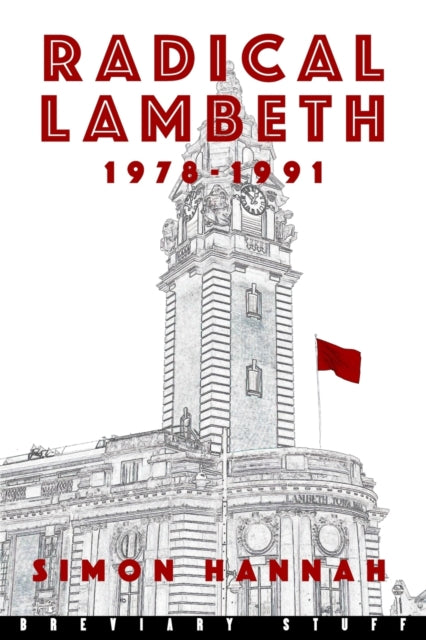 Radical Lambeth: 1978-1991