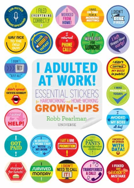 I Adulted at Work!: Essential Stickers for Hardworking