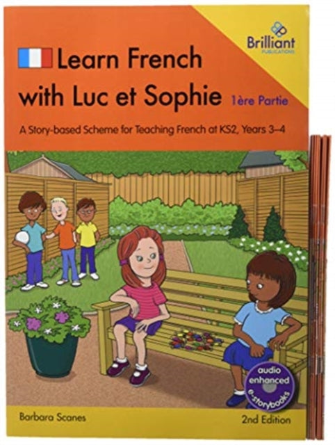 Learn French with Luc et Sophie 1ere Partie (Part 1)  Starter Pack Years 3-4 (2nd edition): A story-based scheme for teaching French at KS2