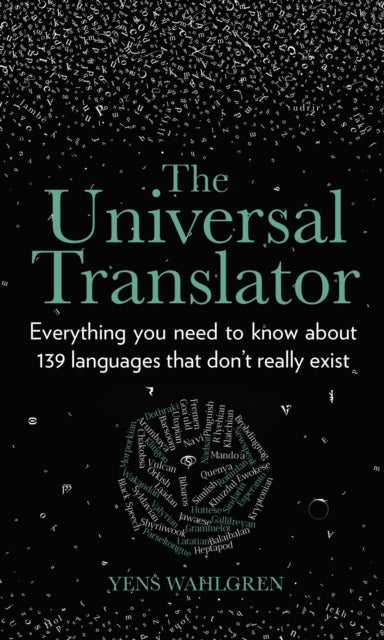 Universal Translator: Everything you need to know about 139 languages that don't really exist