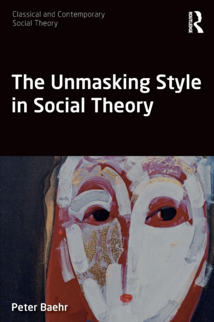 Unmasking Style in Social Theory