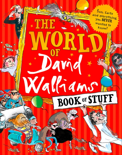 World of David Walliams Book of Stuff: Fun, Facts and Everything You Never Wanted to Know