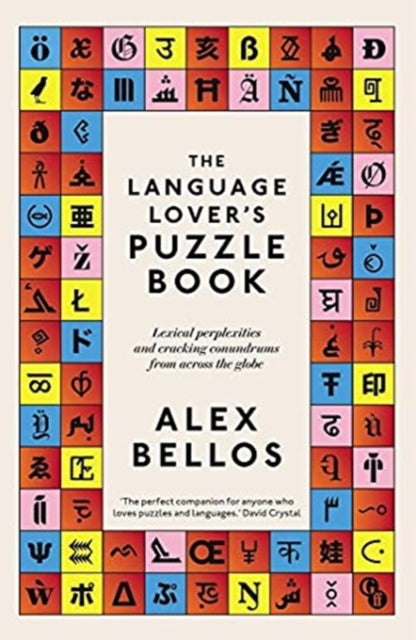 Language Lover's Puzzle Book: Lexical perplexities and cracking conundrums from across the globe