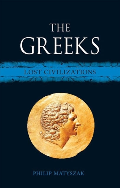 Greeks: Lost Civilizations