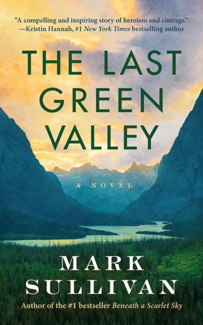 Last Green Valley: A Novel