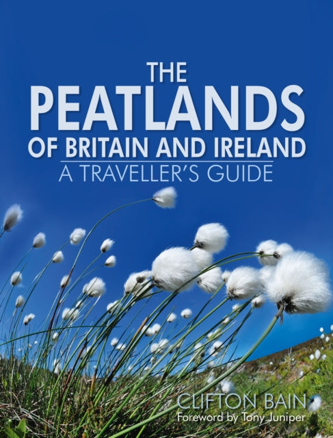 Peatlands of Britain and Ireland: A Traveller's Guide