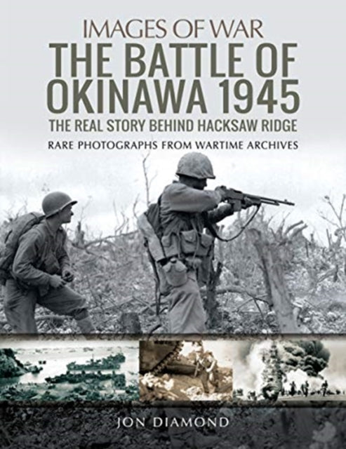 Battle of Okinawa 1945: The Real Story Behind Hacksaw Ridge