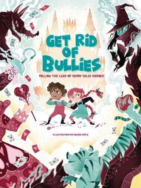 Get Rid of Bullies: Follow the Lead of Fairy Tales Heroes!