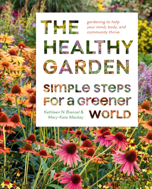 Healthy Garden Book: Simple Steps for a Greener World