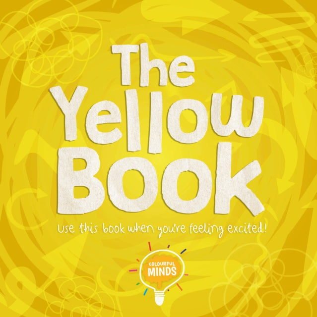 Yellow Book: Use this book when you're feeling excited!