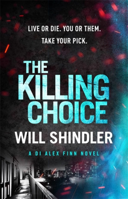 Killing Choice: Sunday Times Crime Book of the Month 'Riveting'