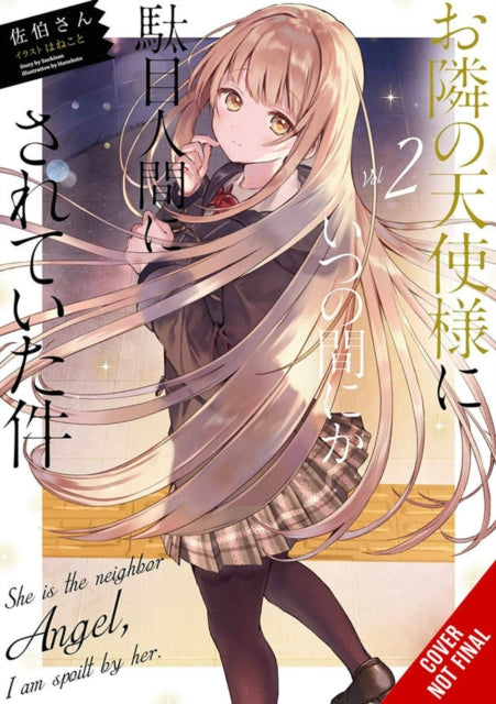 Angel Next Door Spoils Me Rotten, Vol. 2 (light novel)