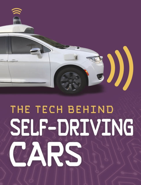 Tech Behind Self-Driving Cars