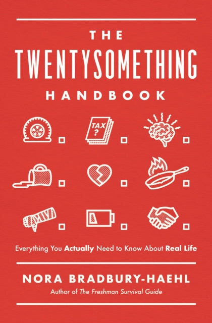 Twentysomething Handbook: Everything You Actually Need to Know About Real Life