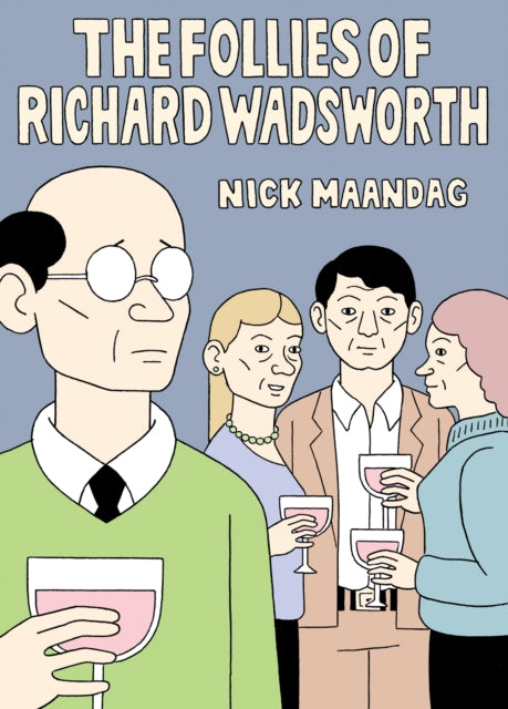 Follies Of Richard Wadsworth