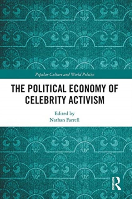 Political Economy of Celebrity Activism