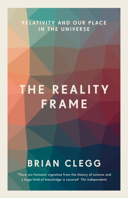 Reality Frame: Relativity and our place in the universe