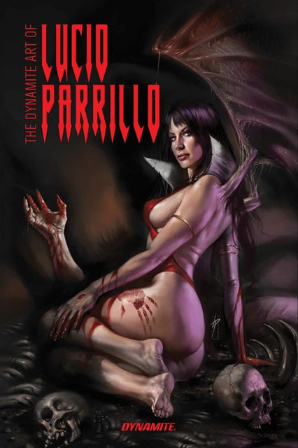 Dynamite Art of Lucio Parrillo Signed Edition