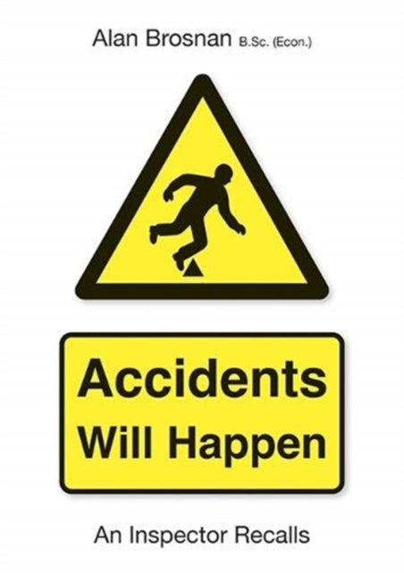 Accidents Will Happen: An Inspector Recalls