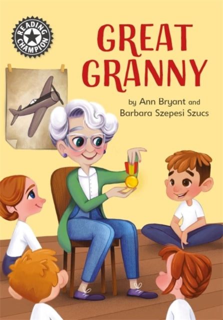 Reading Champion: Great Granny: Independent Reading 12