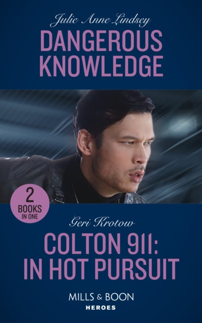Dangerous Knowledge / Colton 911: In Hot Pursuit: Dangerous Knowledge (Fortress Defense) / Colton 911: in Hot Pursuit (Colton 911: Grand Rapids)