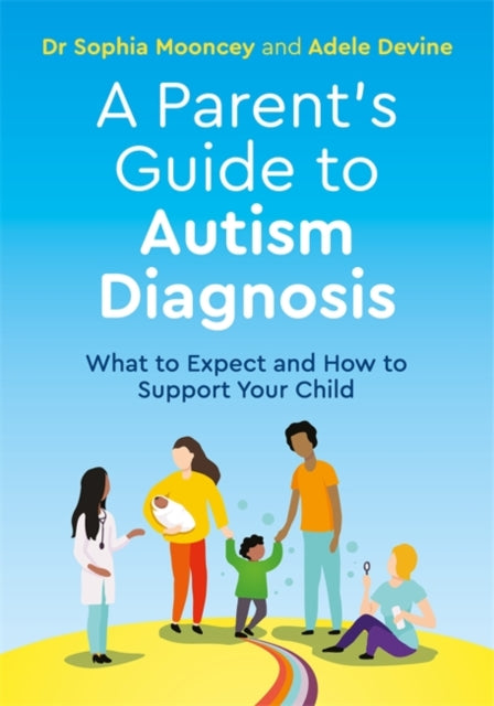 Parent's Guide to Autism Diagnosis: What to Expect and How to Support Your Child