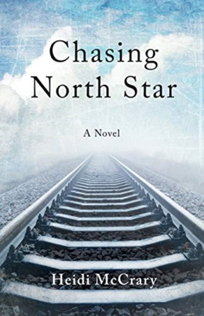 Chasing North Star: A Novel