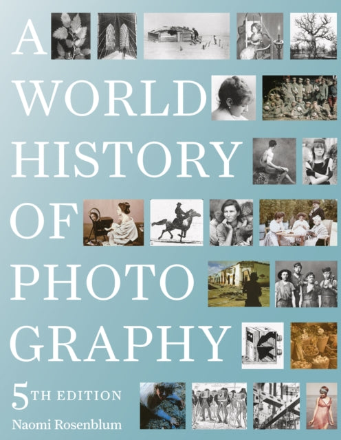 World History of Photography: 5th Edition