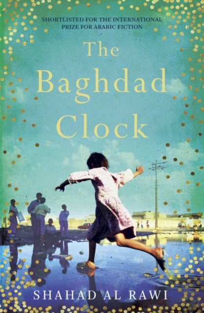 Baghdad Clock: Winner of the Edinburgh First Book Award