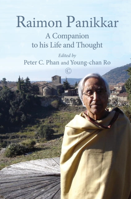 Raimon Panikkar PB: A Companion to his Life and Thought