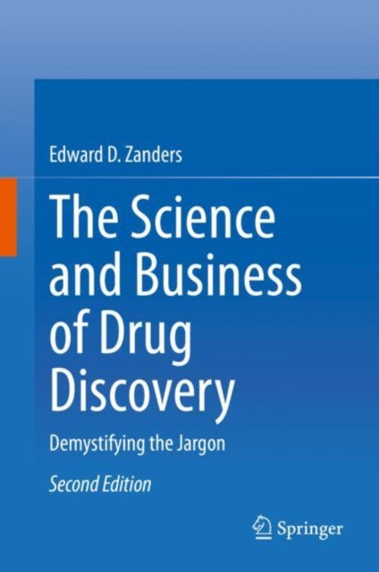 Science and Business of Drug Discovery: Demystifying the Jargon
