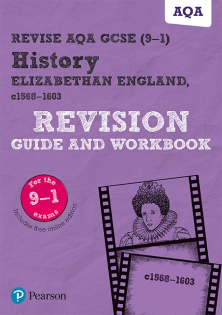 Pearson REVISE AQA GCSE (9-1) History Elizabethan England Revision Guide and Workbook: (with free online Revision Guide and Workbook) for home learning, 2021 assessments and 2022 exams