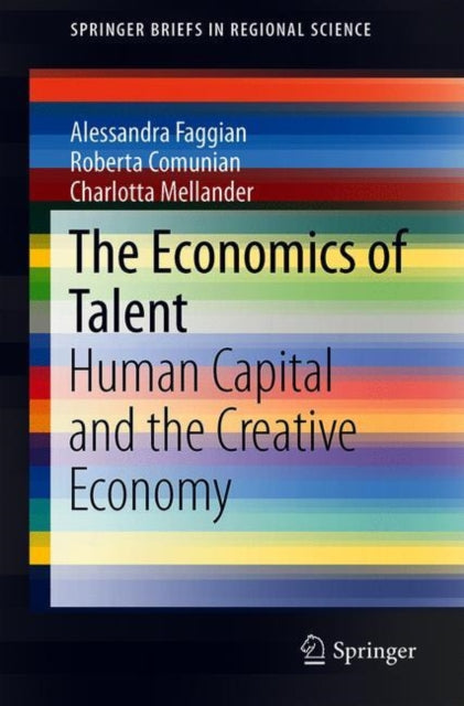 Economics of Talent: Human Capital, Precarity and the Creative Economy