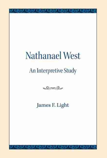 Nathanael West: An Interpretive Study