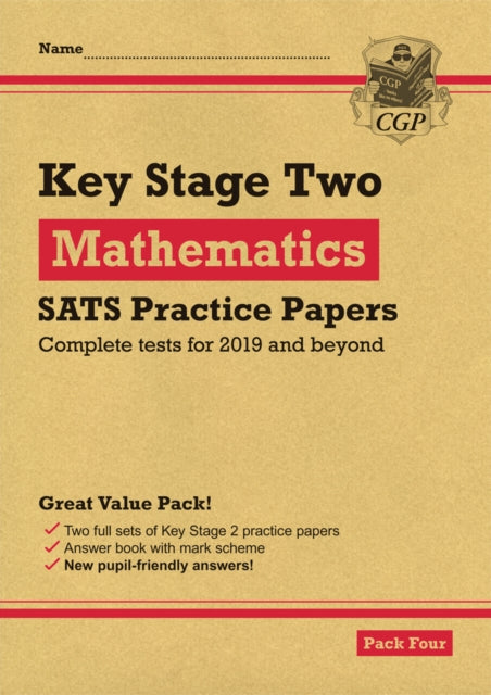 New KS2 Maths SATS Practice Papers: Pack 4 - for the 2022 tests (with free Online Extras)