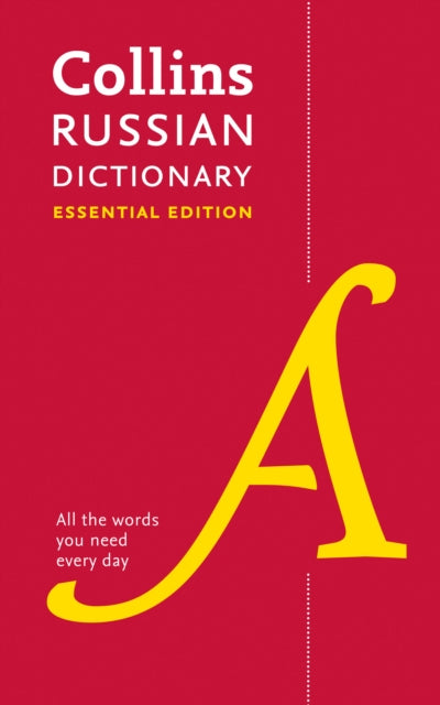 Russian Essential Dictionary: All the Words You Need, Every Day
