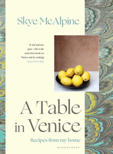 Table in Venice: Recipes from my home
