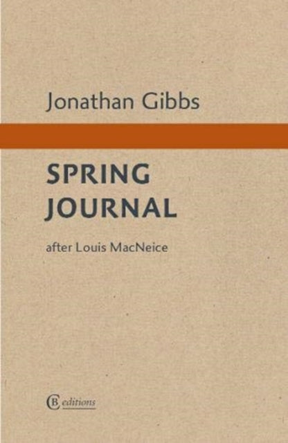 Spring Journal: after Louis MacNeice