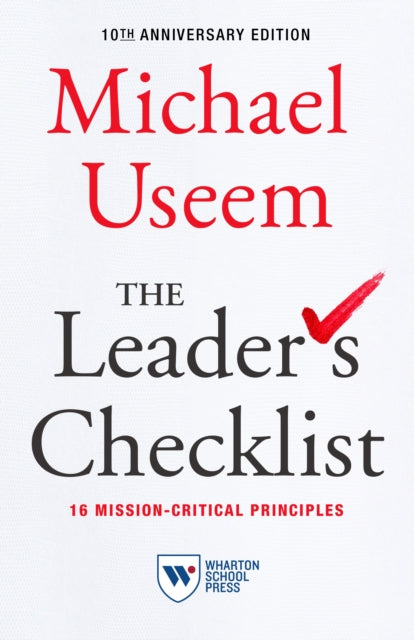 Leader's Checklist,10th Anniversary Edition: 16 Mission-Critical Principles