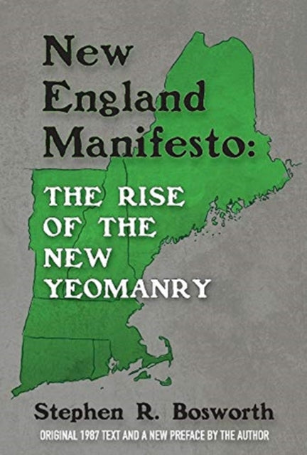 New England Manifesto: The Rise of the New Yeomanry