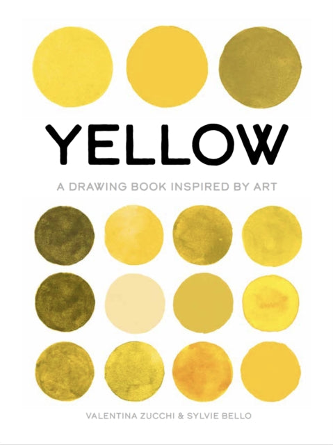 Yellow: A Drawing Book Inspired by Art