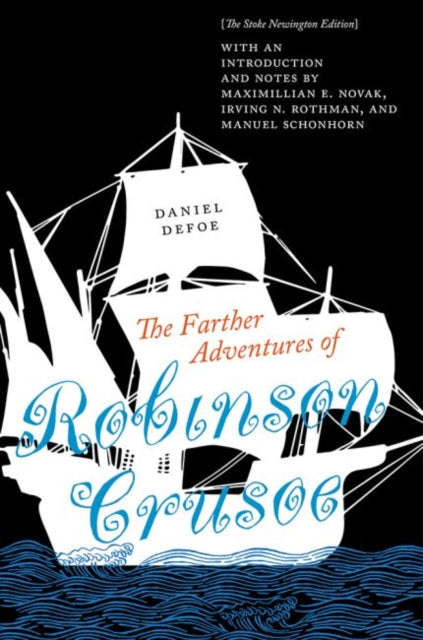 Farther Adventures of Robinson Crusoe: The Stoke Newington Edition