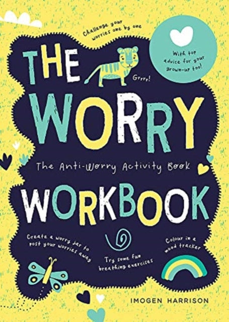 Worry Workbook: The Worry Warriors' Activity Book