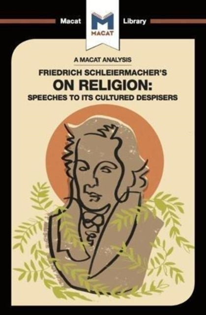 Analysis of Friedrich Schleiermacher's On Religion: Speeches to its Cultured Despisers