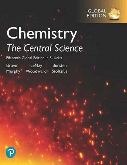 Chemistry: The Central Science in SI Units plus Pearson Mastering Chemistry with Pearson eText, 15th Global Edition