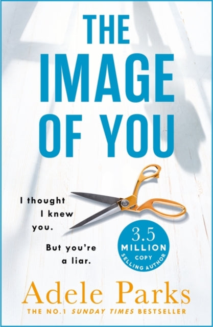 Image of You: I thought I knew you. But you're a LIAR.