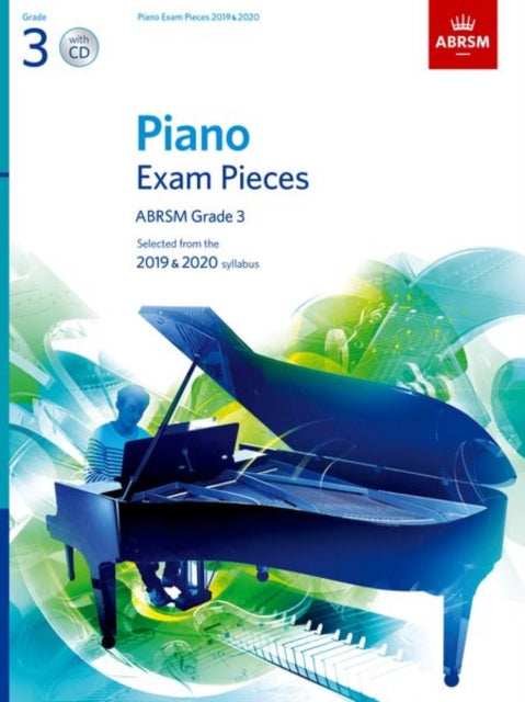 Piano Exam Pieces 2019 & 2020, ABRSM Grade 3, with CD: Selected from the 2019 & 2020 syllabus